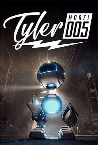 Tyler: Model 005