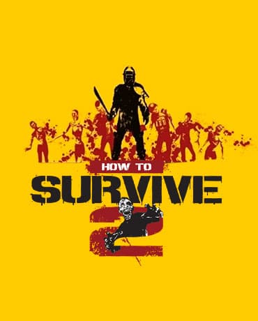 How to Survive 2 + 3 DLC