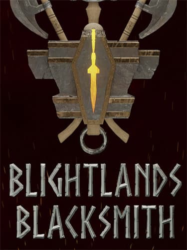 Blightlands Blacksmith + Windows 7 Fix