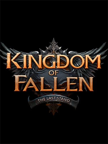 Kingdom of Fallen: The Last Stand