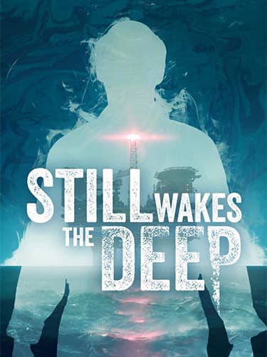 Still Wakes the Deep: The Complete Collection – v1.5 (34484) + 2 DLCs/Bonuses