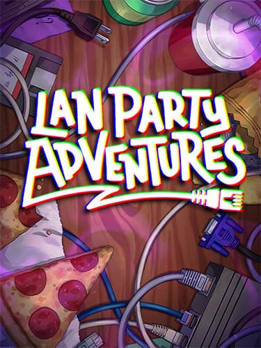 LAN Party Adventures