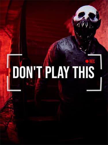 Don’t Play This – v1.2