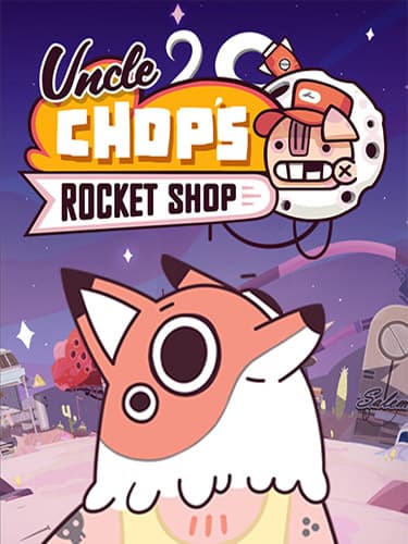 Uncle Chop’s Rocket Shop: Deluxe Edition, v1.4.0:5875 + 2 DLCs/Bonuses