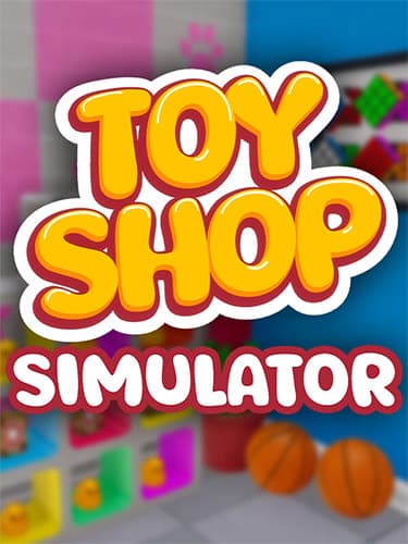 Toy Shop Simulator – v1.0.0b6