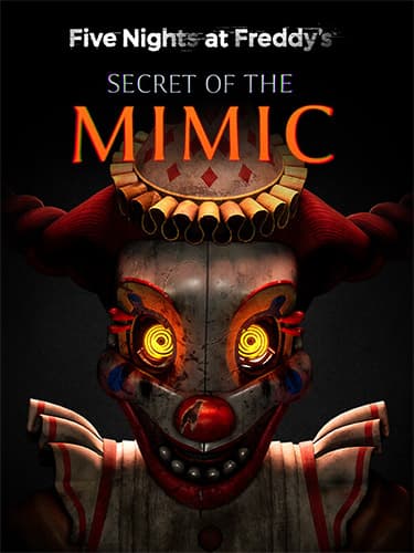 Five Nights at Freddy’s: Secret of the Mimic