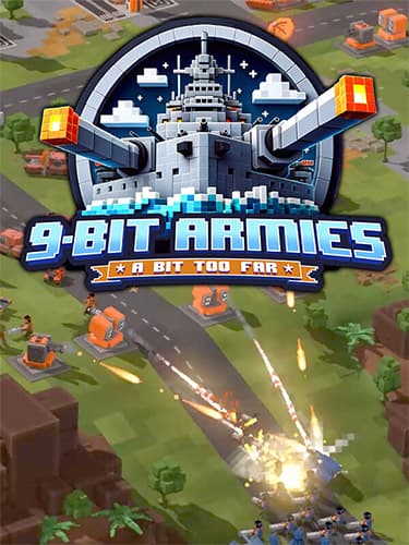 9-Bit Armies: A Bit Too Far – v864064 + Going Rogue! DLC v864396