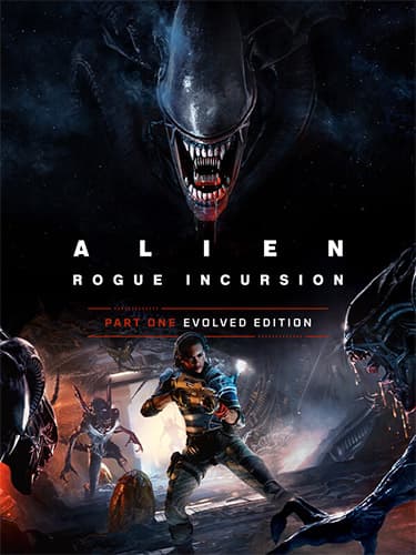 Alien: Rogue Incursion Evolved Edition – Deluxe + 2 DLCs