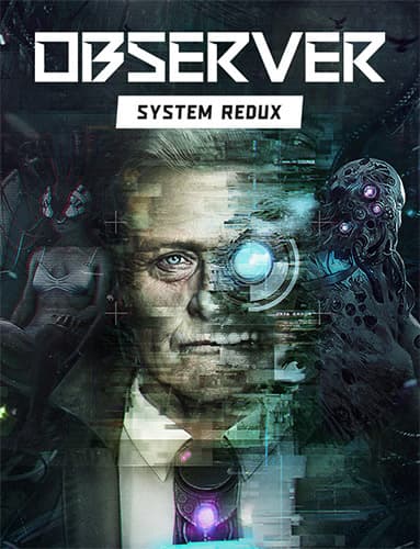Observer: System Redux – Deluxe Edition, BuildID 7368691 + OST + ArtBook