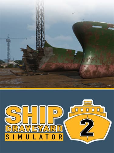 Ship Graveyard Simulator 2, v13486 + 6 DLCs
