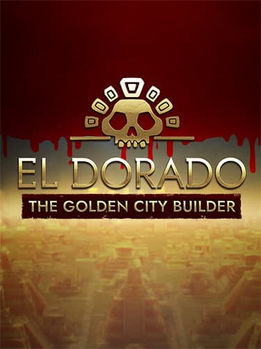 El Dorado: The Golden City Builder – v332.1048973