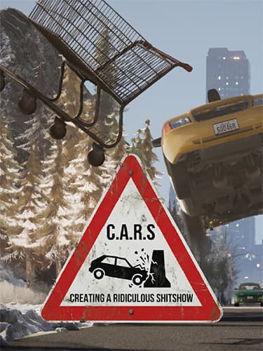 C.A.R.S.: Creating A Ridiculous Shitshow