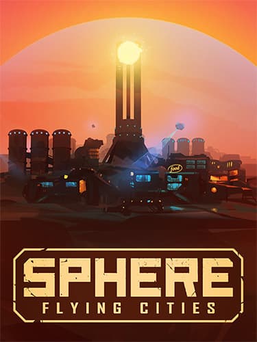 Sphere: Flying Cities – Save the World Edition – v1.0.5 + Bonus Content DLC