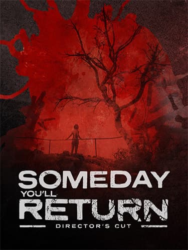 Someday You’ll Return: Director’s Cut – v1.0.0.23030501