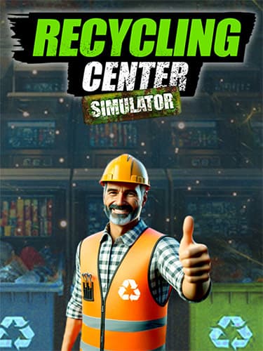 Recycling Center Simulator – v1.7.1 + DLC