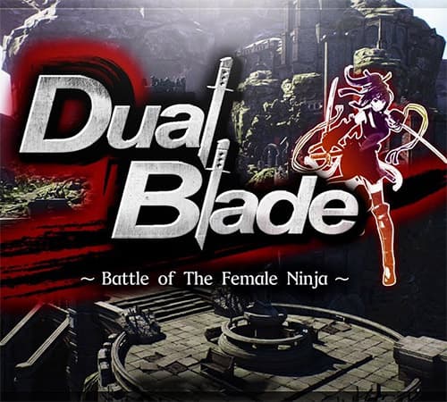 Dual Blade ~ Battle of The Female Ninja ~