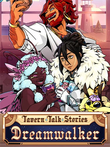 Tavern Talk Stories: Dreamwalker – Captain’s Hoard Edition, v1.0.7 + 9 DLCs/Bonuses